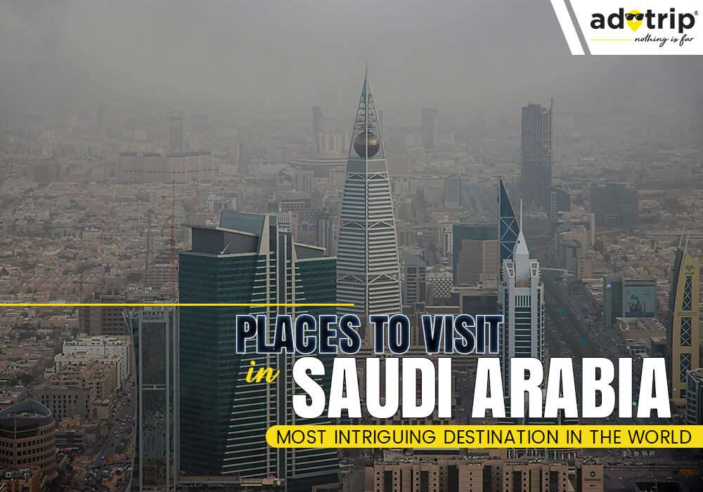 Tourist Places To Visit in Saudi Arabia